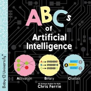 ABCs of Artificial Intelligence -- Chris Ferrie